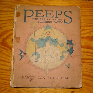 Peeps The Really Truly Sunshine Fairy Antique Children’s Book Nancy Cox McCormack 1918 Katharine Sturges Dodge Illustrator HB