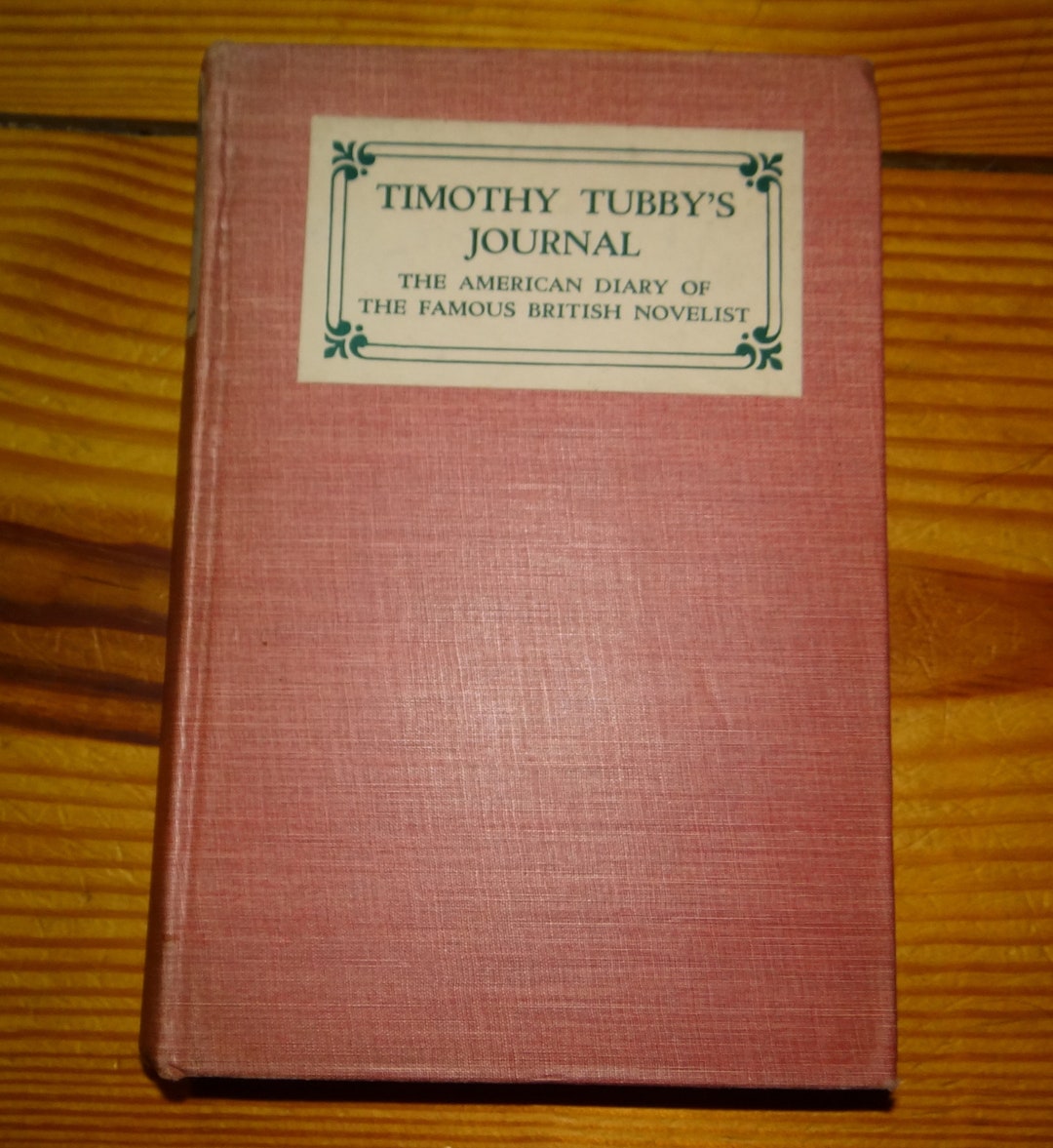Timothy Tubby's Journal: The American Diary of the Famous British ...