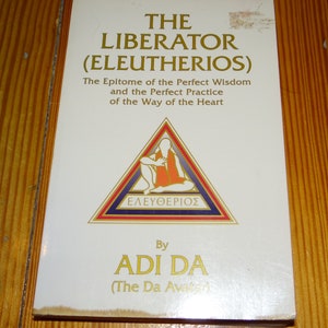 Vintage Spiritual Text The Liberator Eleutherios by Adi Da Daism 1995 Edition PB
