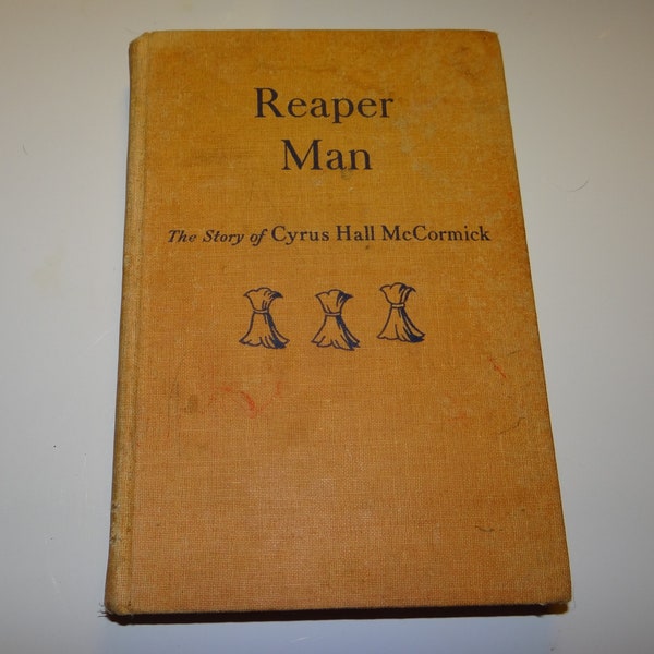 Vintage Reaper Man von Clara Ingram Judson Geschichte von Cyrus Hall McCormick Erfinder des Reaper 1948 HB