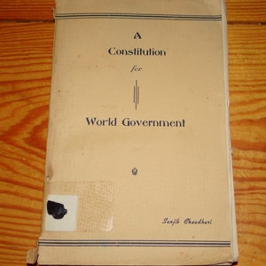 Eine Verfassung für die Welt-Regierung von Sanjib Chaudhuri 1949 Erster Eindruck