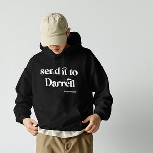 Send it to Darrell Hoodie, #scandoval, Lala Kent Quote, Vanderpump Rules Hoodie, VPR, Pump Rules Sweatshirt, Bravo TV