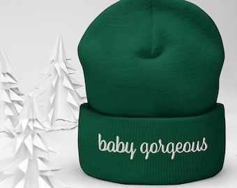 Baby Gorgeous Beanie, Lisa Barlow Quote, RHOSLC, Bravo Winter Hat, Gift for Bravo Fan
