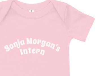 Sonja Morgan's Intern Baby Onesie, RHONY, Real Housewives Onesie, Bravo TV Baby One Piece