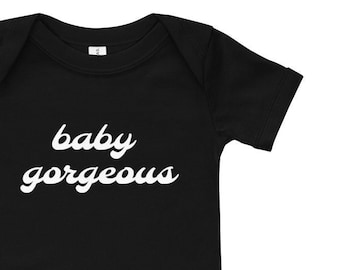 Baby Gorgeous Onesie, RHOSLC, Lisa Barlow Quote, Gift for Bravo Fan, Bravo Baby Shirt