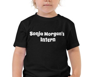 Sonja Morgan Intern Toddler Tshirt, RHONY, Bravo TV Toddler Shirt, Gift for Bravo Lover