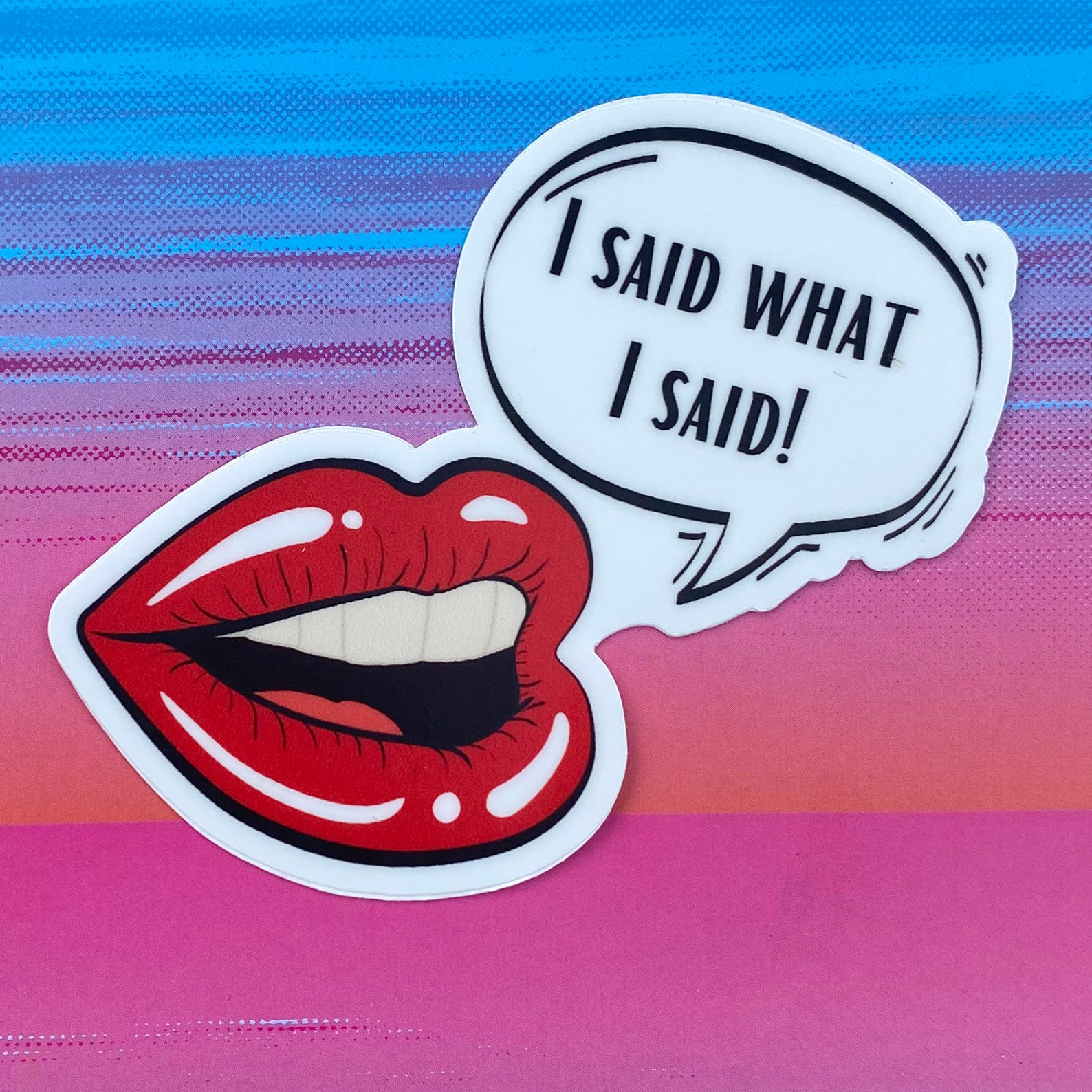 I Said What I Said Lips Sticker, Nene Leakes Sticker, RHOA, Bravo TV
