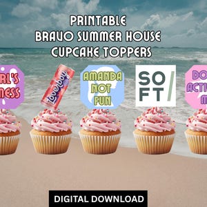 May include: A digital download image featuring five cupcakes with pink frosting and colorful sprinkles. Each cupcake has a different topper with phrases like "Carl's A Mess" and "Don't Activate Me." The image also includes the text "Printable Bravo Summer House Cupcake Toppers."