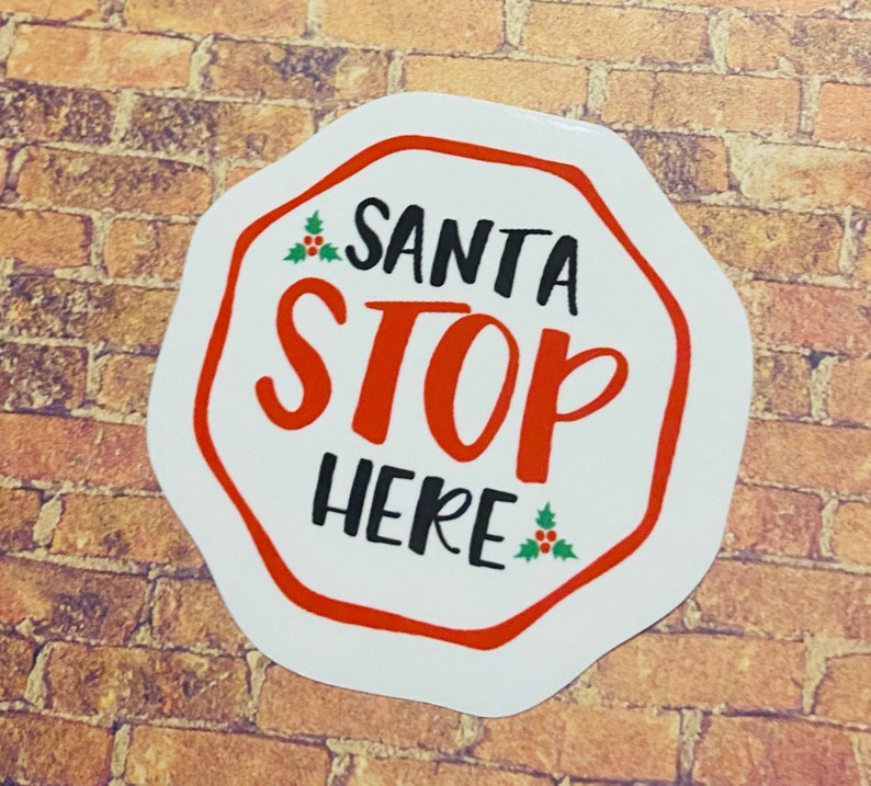 Santa Stop Here Sticker - Etsy