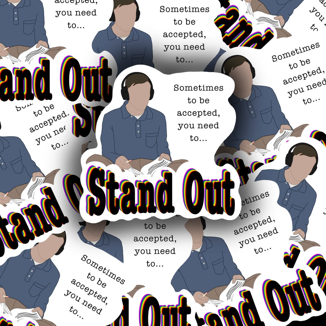 Atypical Inspired Autism Sticker, 'stand Out' Quote, Glossy Vinyl - Etsy