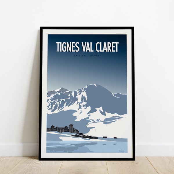Tignes Val Claret Travel Poster / Affiche Le Lac / Poster des Alpes