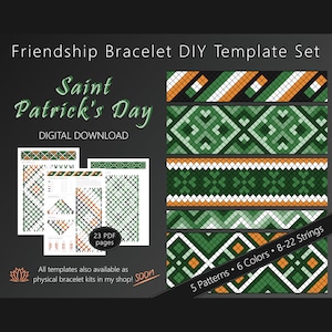 Può includere: Un set di 23 modelli di braccialetti dell'amicizia in PDF da scaricare digitalmente con tema del giorno di San Patrizio. I modelli includono 5 design diversi con 6 colori e da 8 a 22 fili. I modelli sono mostrati su uno sfondo nero con uno schema di colori verde, bianco e arancione.