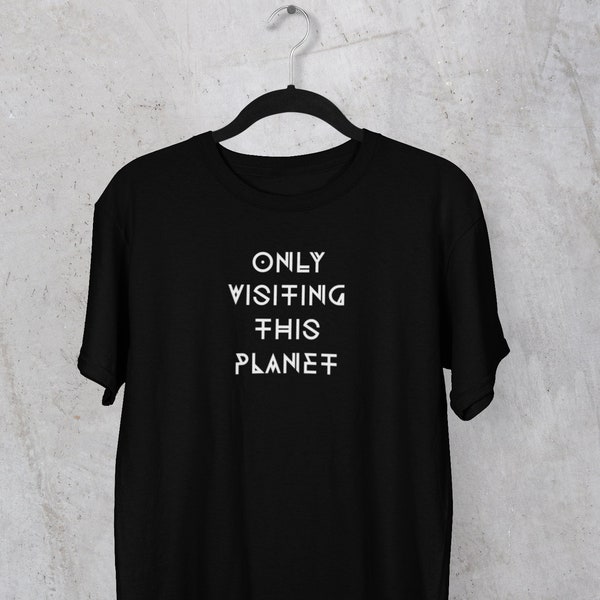 Only Visiting This Planet | goth shirt, alternative clothing, aesthetic, emo, grunge, alien, ufo, spiritual, strange