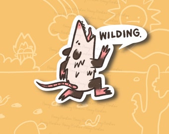 May include: A cartoon illustration of a possum with pink ears and a white belly running with its mouth open and the text "WILDING." in a speech bubble above it.