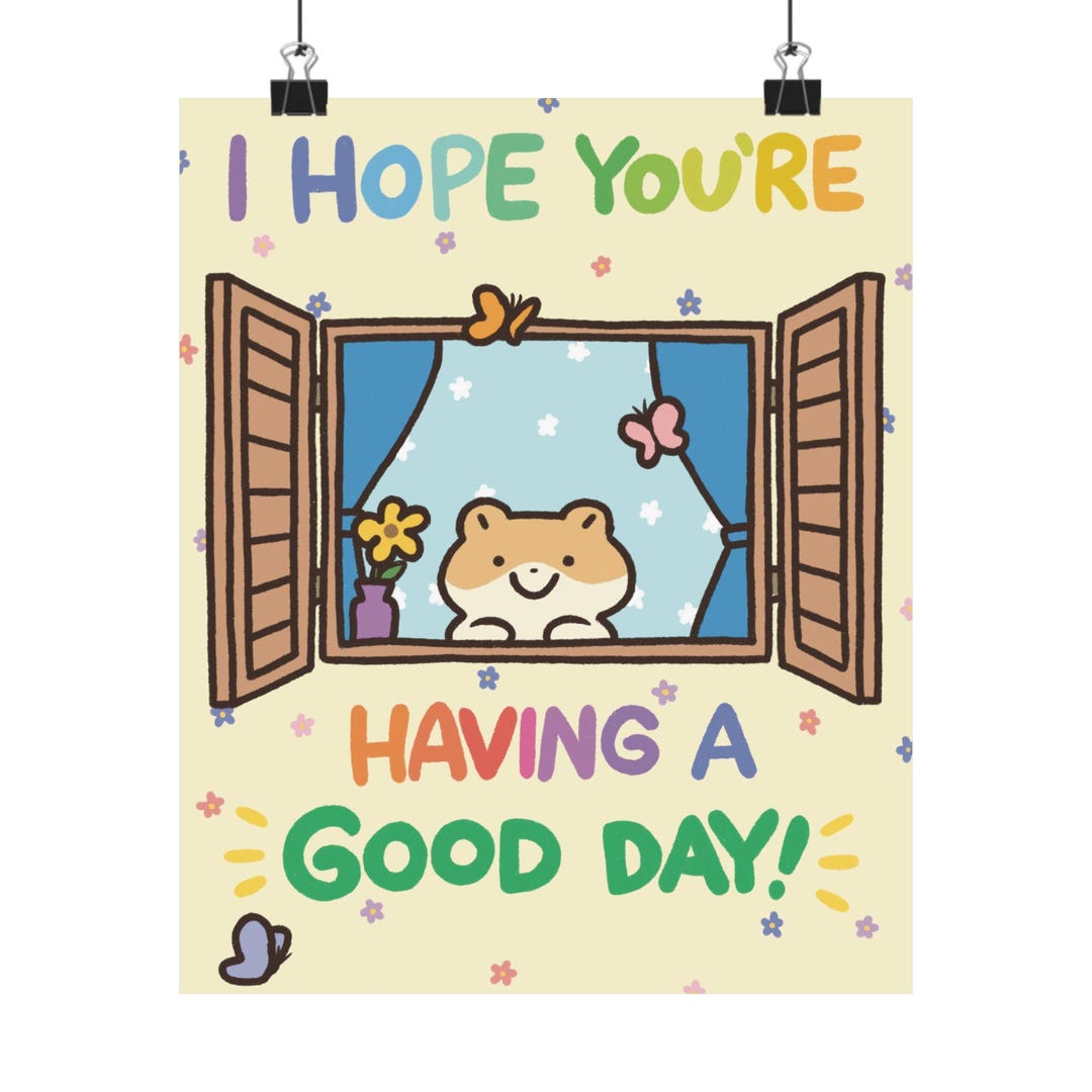 I Hope You're Having A Good Day Wall Print Quote Hallway Poster Print ...