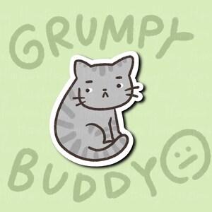 Grumpy Kitty | Funny Cute Pet Cat Sticker | Gifts under 10 | Water Resistant Sticker | Laptop Water Bottle Phone Case Decal For Her Him