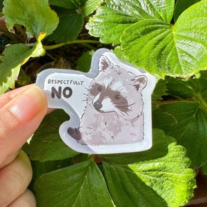 Raccoon Respectfully No | Funny Cute Acrylic Magnet | Gifts Under 10 | Novelty Accessory Joke Present | Refrigerator Lockers File Cabinets