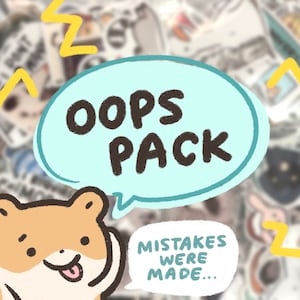 Op de afbeelding: Een verzameling stickers met een lichtblauwe tekstballon met de tekst "OOPS PACK". Een cartoon hamster wordt getoond met een tekstballon met de tekst "MISTAKES WERE MADE...". De achtergrond is gevuld met diverse stickerontwerpen.