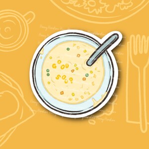 Good Soup Sticker | Funny Sticker | Gifts under 10 | Water Resistant Sticker | Water Bottle | Joke | Laptop