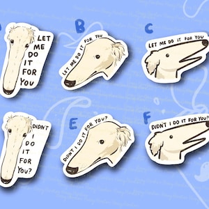 Let Me Do It For You Long Dog Meme | Funny Sticker | Gifts under 10 | Water Resistant Sticker | Water Bottle | Joke | Laptop | Cute