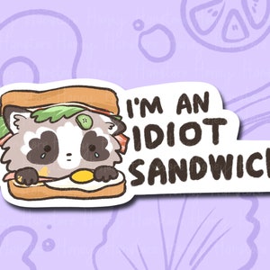 I'm An Idiot Sandwich | Funny Sticker | Possum Sticker | Gifts under 10 | Water Resistant | Cute Humor Joke Decal Water Bottle Laptop Design image 1