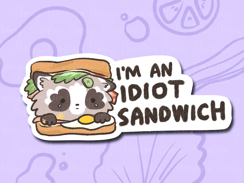 I'm An Idiot Sandwich | Funny Sticker | Possum Sticker | Gifts under 10 | Water Resistant | Cute Humor Joke Decal Water Bottle Laptop Design image 1
