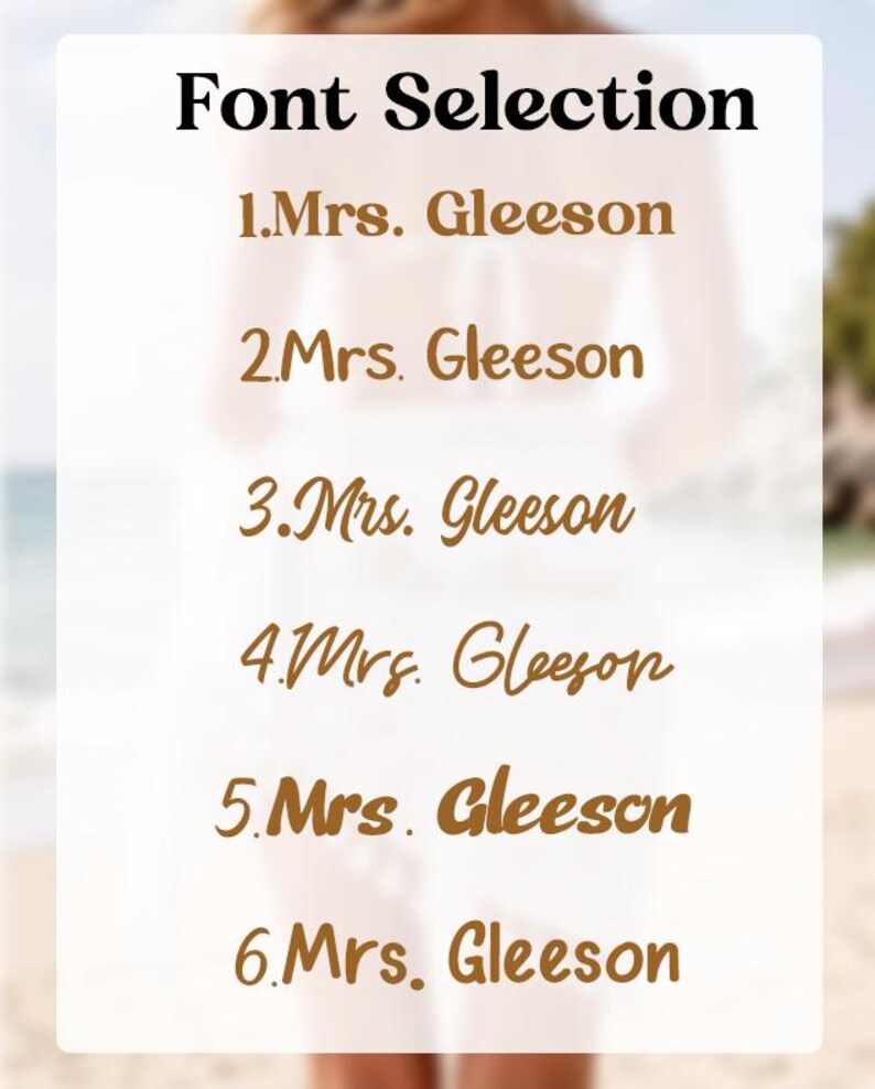 May include: A white rectangular chart titled Font Selection in black text, displaying six variations of the name Mrs. Gleeson in brown script and serif fonts, numbered one through six, presented in a vertical list format for comparison.
