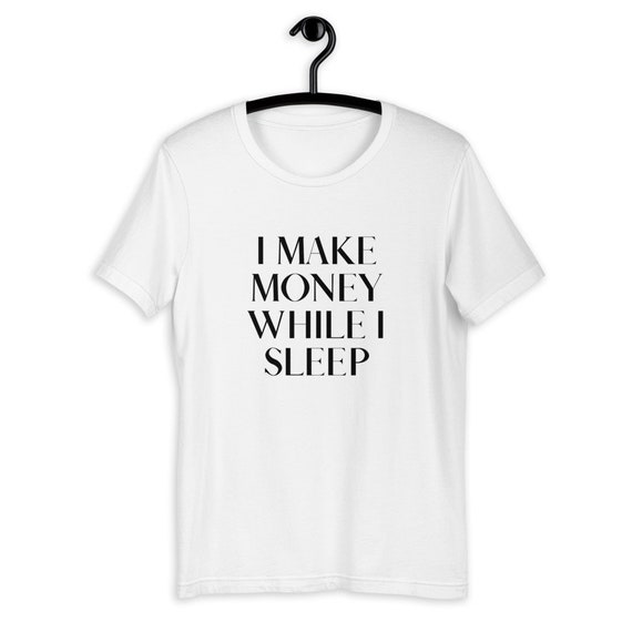 Make Money T-shirt Boss Shirt Hustle 