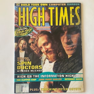 May include: A vintage October 1994 issue of High Times magazine. The cover features a group of men and the text "Rolling with the Spin Doctors" and "High on the Information Highway". The magazine has a yellow and blue masthead.