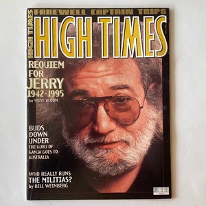 May include: A magazine cover featuring a black and white photo of Jerry Garcia, the lead singer of the Grateful Dead, with the title "High Times" and the text "Requiem for Jerry 1942-1995".