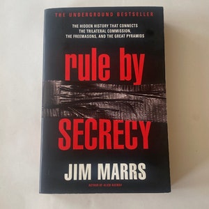 Signed,rule by Secrecy,by Jim Marrs. 2000, 467 Pages, What Secrets ...