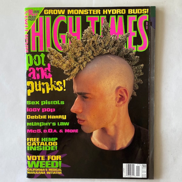 High Times Magazine,Vintage,Nov 1996, Pot and Punks. Grow Monster Buds. Sex Pistols, Iggy Pop, DOA, Mc5, California Medical Weed. See Photos