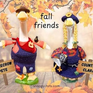 May include: Two crocheted goose figures, Scarecrow Pete and Country Clara, wearing colourful outfits. Pete wears a brown hat and overalls, while Clara has yellow yarn braids and a blue dress. Text reads fall friends, Scarecrow Pete, and Country Clara.