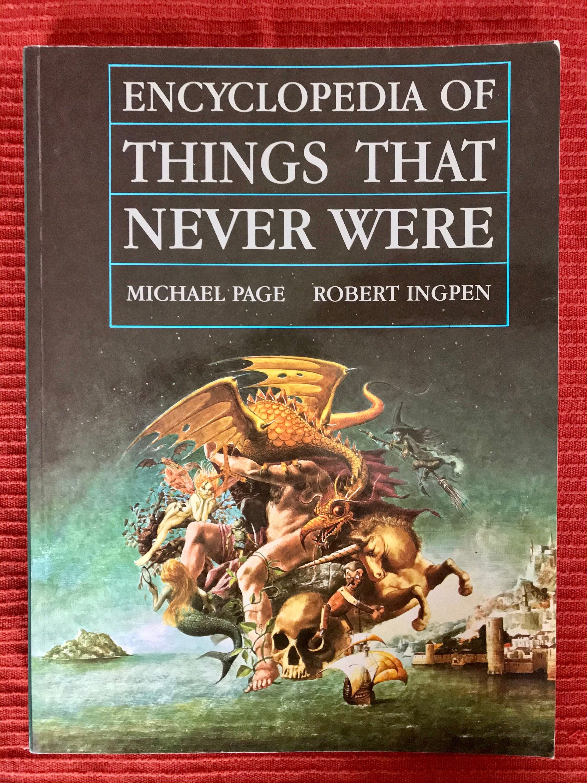 Encyclopedia of Things That Never Were Michael Page & Robert | Etsy