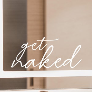 Spruch Aufkleber für Spiegel Wand Badezimmer "Get Naked" verschiedene Farben und Größen
