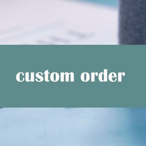 custom order