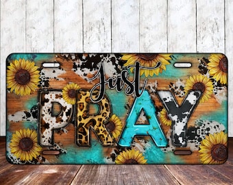 Western Just Pray Sunflowers Licence Plate Sublimation Design, Just Pray Lisence Plate, Western Pray License Plate Digital Download
