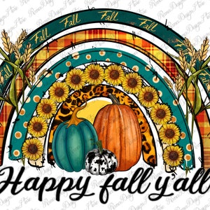 Happy Fall Y'all_Rainbow Png, Happy Fall Y'all Rainbow Pumpkin Fall Thanksgiving Design, Fall Y'all, Sublimation PNG, Digital File Download