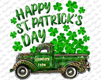 Happy St. Patrick&#39;s Day Shamrock Farm Truck Png, Saint Patricks Png, St. Patricks Day Truck Png,Sublimation Design Download,Instant Download