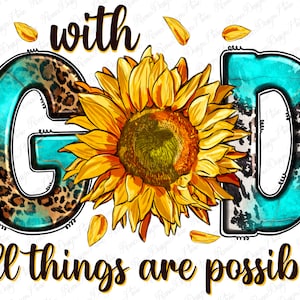 Op de afbeelding: Een turquoise en zwarte luipaardprint letter G, een gele zonnebloem en een turquoise en witte koe-print letter D met de tekst "with God all things are possible" in zwart.