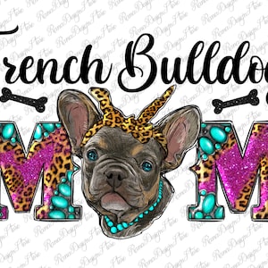 French Bulldog Mom Png Sublimation Design, French Bulldog Png, Dog Mom Png, French Bulldog Love Png, French Dog Png, Instant Download