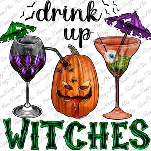 Drink Up Witches Halloween Png, Abóbora Assustadora Png, Halloween Sublimation Png, Halloween Design,Png Sublimation Design, Instant Download