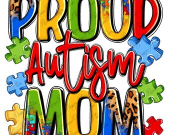 Proud autism mom png sublimation design download, Autism png design, Autism Awareness png, Autism mama png, sublimate designs download
