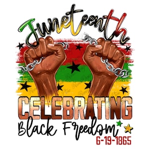 Descarga de diseño de sublimación PNG para celebrar la libertad negra en Juneteenth, Juneteenth PNG, Mes de la historia negra PNG, descarga de diseños sublimados