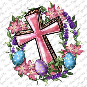 Cross With Floral Wreath And Easter Eggs Png Sublimation Design, Easter Sublimation Png, Cross With Floral Wreath Png, Digital Download
