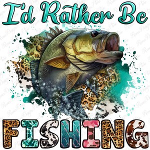 I'd Rather Be Fishing Png Sublimation Design Download, Western Fishing ...