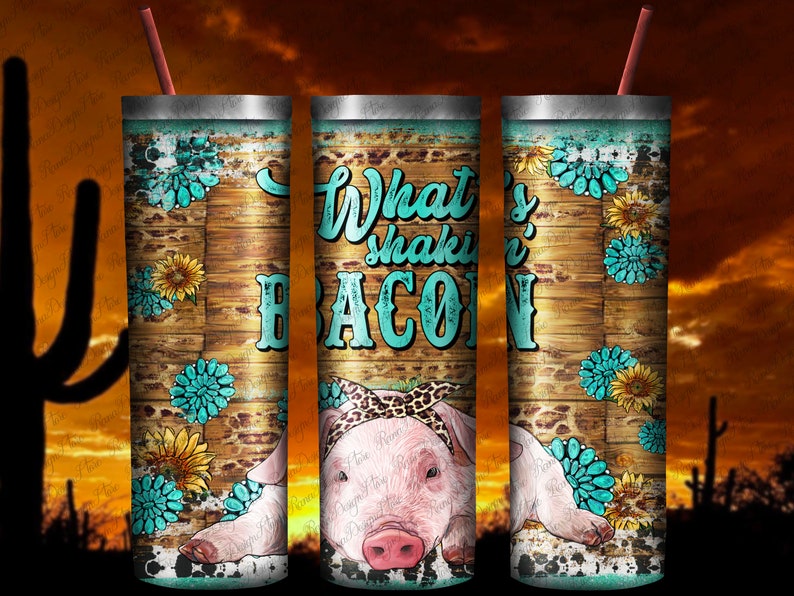 What es Shakin' Bacon Baby Schwein Tumbler 20oz Skinny Tumbler Png Sublimation Design,Western Pig Tumbler,Cowhide,Png Sublimate,Digital Download