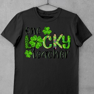 Saint Patricks One Lucky Teacher Png, Saint Patricks Png, Lucky Png, St ...