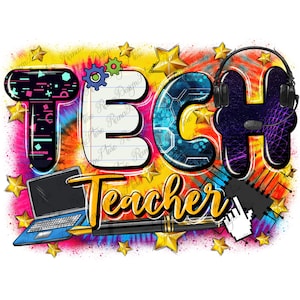 Tech teacher png sublimation design download, Teacher&#39;s Day png, Teacher life png, back to school png, sublimate designs download