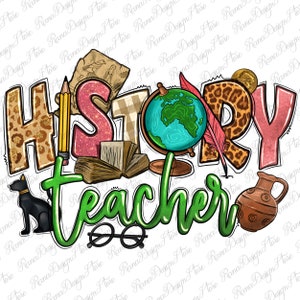 History Teacher png sublimation design download, Teacher&#39;s Day png, Teacher life png, back to school png, sublimate download